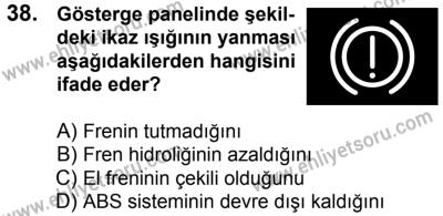 7 Ekim 2017 Tarihli Sürücü Adayları Sınavı K Kitapçığı 2. Oturum 38. Soru