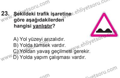 8 Aralık 2013 Tarihli Sürücü Adayları Sınavı K Kitapçığı 23. Soru