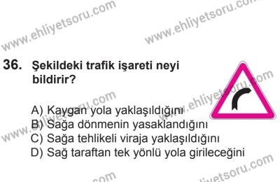 8 Aralık 2013 Tarihli Sürücü Adayları Sınavı L Kitapçığı 36. Soru