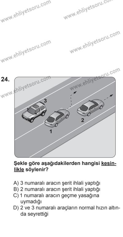 8 Aralık 2013 Tarihli Sürücü Adayları Sınavı N Kitapçığı 24. Soru