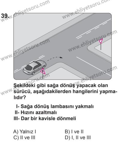 8 Aralık 2013 Tarihli Sürücü Adayları Sınavı N Kitapçığı 39. Soru