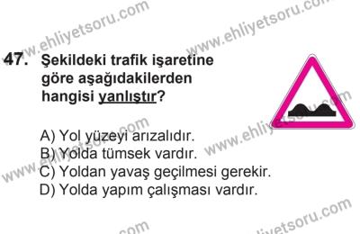 8 Aralık 2013 Tarihli Sürücü Adayları Sınavı N Kitapçığı 47. Soru