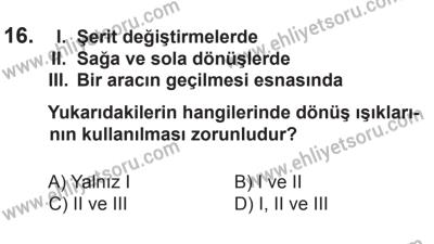 8 Ekim 2016 Tarihli Sürücü Adayları Sınavı L Kitapçığı 1Oturumu 16. Soru