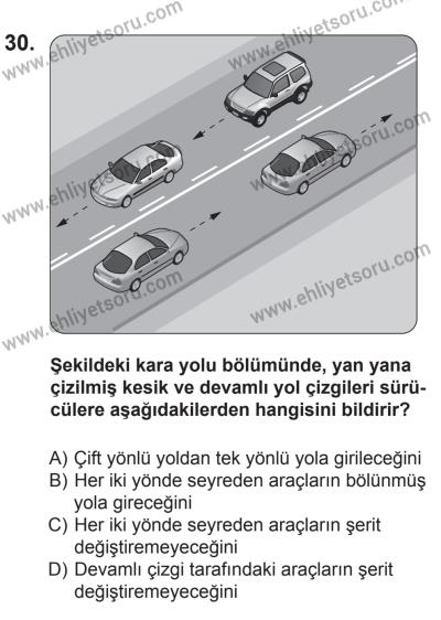 8 Ekim 2016 Tarihli Sürücü Adayları Sınavı L Kitapçığı 1Oturumu 30. Soru