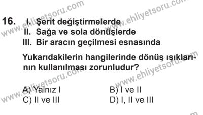 8 Ekim 2016 Tarihli Sürücü Adayları Sınavı L Kitapçığı 2. Oturum 16. Soru
