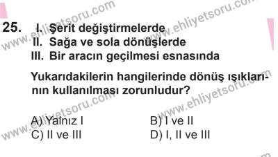 8 Ekim 2016 Tarihli Sürücü Adayları Sınavı M Kitapçığı 1. Oturum 25. Soru