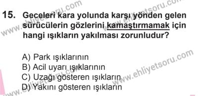 8 Ekim 2016 Tarihli Sürücü Adayları Sınavı M Kitapçığı 2. Oturum 15. Soru