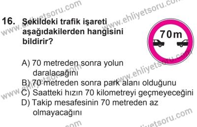 8 Ekim 2016 Tarihli Sürücü Adayları Sınavı N Kitapçığı 1Oturumu 16. Soru