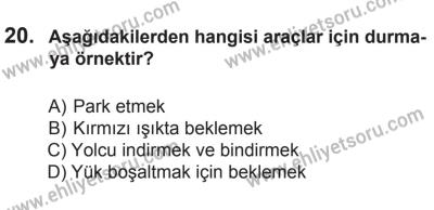 8 Ekim 2016 Tarihli Sürücü Adayları Sınavı N Kitapçığı 1Oturumu 20. Soru