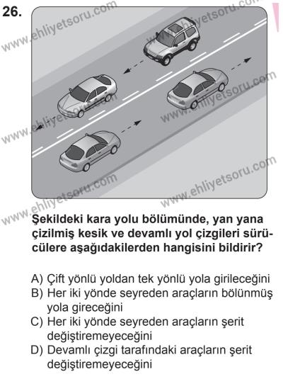8 Ekim 2016 Tarihli Sürücü Adayları Sınavı N Kitapçığı 1Oturumu 26. Soru