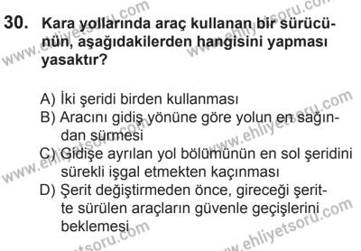 8 Ekim 2016 Tarihli Sürücü Adayları Sınavı N Kitapçığı 1Oturumu 30. Soru