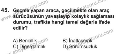 8 Ekim 2016 Tarihli Sürücü Adayları Sınavı N Kitapçığı 1Oturumu 45. Soru