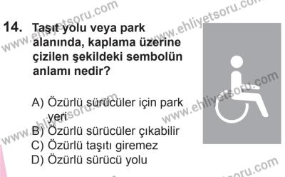 8 Ekim 2016 Tarihli Sürücü Adayları Sınavı N Kitapçığı 2Oturumu 14. Soru