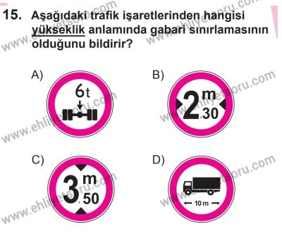 8 Ekim 2016 Tarihli Sürücü Adayları Sınavı N Kitapçığı 2Oturumu 15. Soru