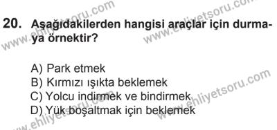 8 Ekim 2016 Tarihli Sürücü Adayları Sınavı N Kitapçığı 2Oturumu 20. Soru