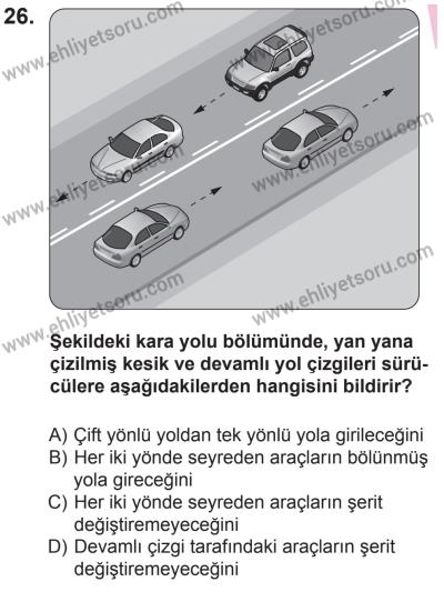 8 Ekim 2016 Tarihli Sürücü Adayları Sınavı N Kitapçığı 2Oturumu 26. Soru