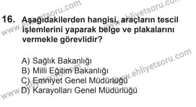 8 Mart 2014 Tarihli Sürücü Adayları Sınavı K Kitapçığı 16. Soru