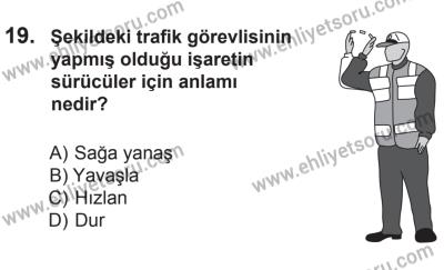 8 Mart 2014 Tarihli Sürücü Adayları Sınavı K Kitapçığı 19. Soru