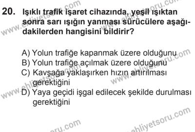 8 Mart 2014 Tarihli Sürücü Adayları Sınavı K Kitapçığı 20. Soru