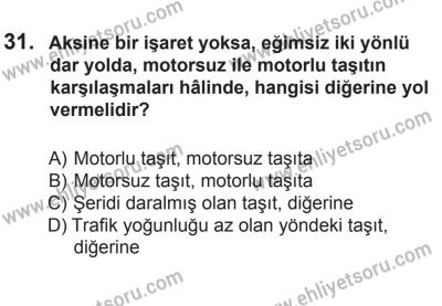 8 Mart 2014 Tarihli Sürücü Adayları Sınavı K Kitapçığı 31. Soru