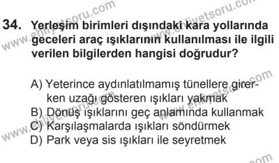8 Mart 2014 Tarihli Sürücü Adayları Sınavı K Kitapçığı 34. Soru