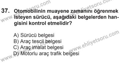 8 Mart 2014 Tarihli Sürücü Adayları Sınavı K Kitapçığı 37. Soru