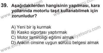 8 Mart 2014 Tarihli Sürücü Adayları Sınavı K Kitapçığı 39. Soru