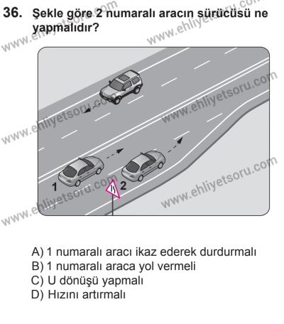 8 Mart 2014 Tarihli Sürücü Adayları Sınavı L Kitapçığı 36. Soru