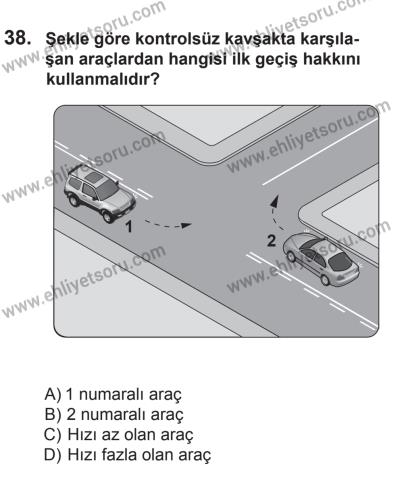 8 Mart 2014 Tarihli Sürücü Adayları Sınavı L Kitapçığı 38. Soru