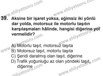 8 Mart 2014 Tarihli Sürücü Adayları Sınavı L Kitapçığı 39. Soru