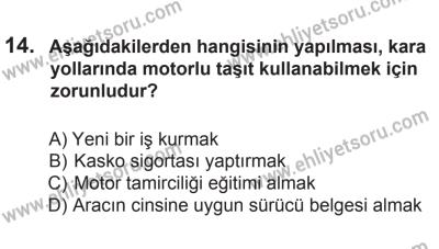 8 Mart 2014 Tarihli Sürücü Adayları Sınavı M Kitapçığı 14. Soru