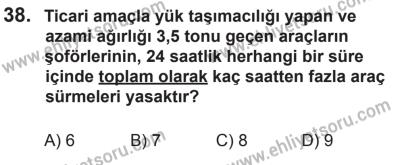 8 Mart 2014 Tarihli Sürücü Adayları Sınavı M Kitapçığı 38. Soru
