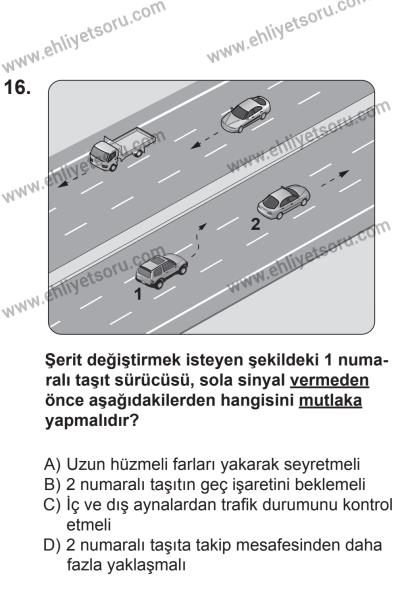 8 Mart 2014 Tarihli Sürücü Adayları Sınavı N Kitapçığı 16. Soru