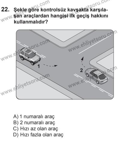 8 Mart 2014 Tarihli Sürücü Adayları Sınavı N Kitapçığı 22. Soru