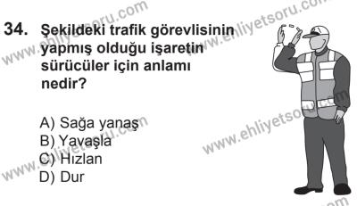 8 Mart 2014 Tarihli Sürücü Adayları Sınavı N Kitapçığı 34. Soru
