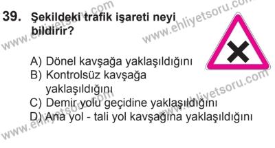 8 Mart 2014 Tarihli Sürücü Adayları Sınavı N Kitapçığı 39. Soru