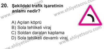9 Ağustos 2014 Tarihli Sürücü Adayları Sınavı K Kitapçığı 20. Soru