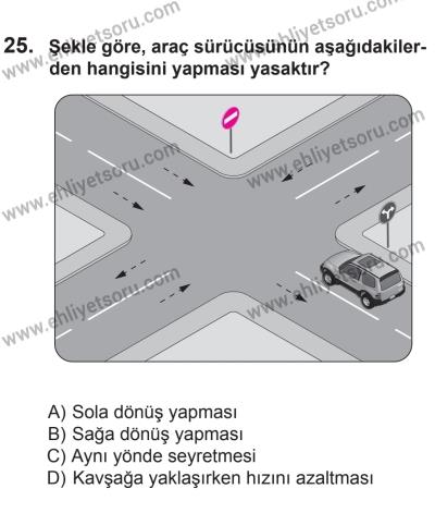9 Ağustos 2014 Tarihli Sürücü Adayları Sınavı K Kitapçığı 25. Soru