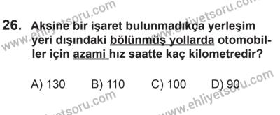 9 Ağustos 2014 Tarihli Sürücü Adayları Sınavı K Kitapçığı 26. Soru
