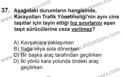 9 Ağustos 2014 Tarihli Sürücü Adayları Sınavı K Kitapçığı 37. Soru