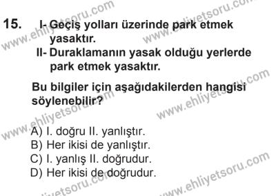 9 Ağustos 2014 Tarihli Sürücü Adayları Sınavı L Kitapçığı 15. Soru