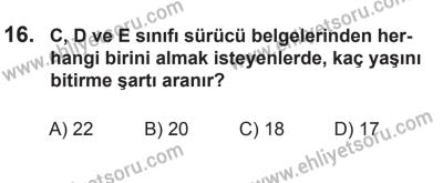 9 Ağustos 2014 Tarihli Sürücü Adayları Sınavı L Kitapçığı 16. Soru