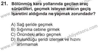 9 Ağustos 2014 Tarihli Sürücü Adayları Sınavı L Kitapçığı 21. Soru