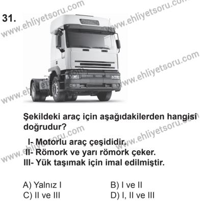 9 Ağustos 2014 Tarihli Sürücü Adayları Sınavı L Kitapçığı 31. Soru
