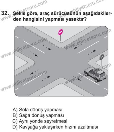 9 Ağustos 2014 Tarihli Sürücü Adayları Sınavı L Kitapçığı 32. Soru