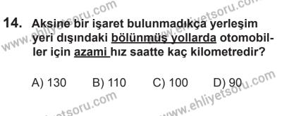 9 Ağustos 2014 Tarihli Sürücü Adayları Sınavı M Kitapçığı 14. Soru