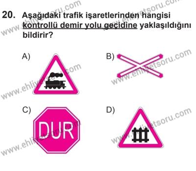9 Ağustos 2014 Tarihli Sürücü Adayları Sınavı M Kitapçığı 20. Soru