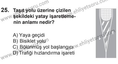 9 Ağustos 2014 Tarihli Sürücü Adayları Sınavı M Kitapçığı 25. Soru
