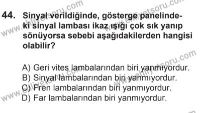 9 Ağustos 2014 Tarihli Sürücü Adayları Sınavı M Kitapçığı 44. Soru