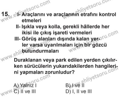9 Ağustos 2014 Tarihli Sürücü Adayları Sınavı N Kitapçığı 15. Soru